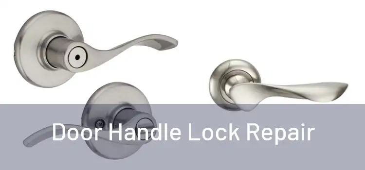 Door Handle Lock Repair